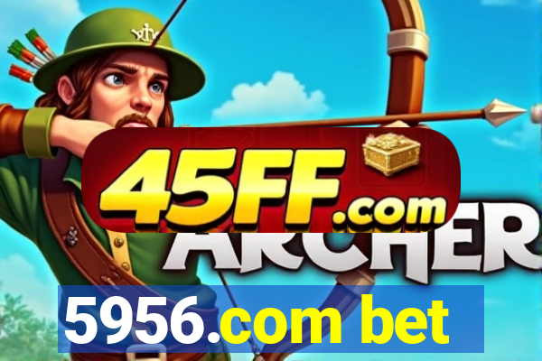 5956.com bet